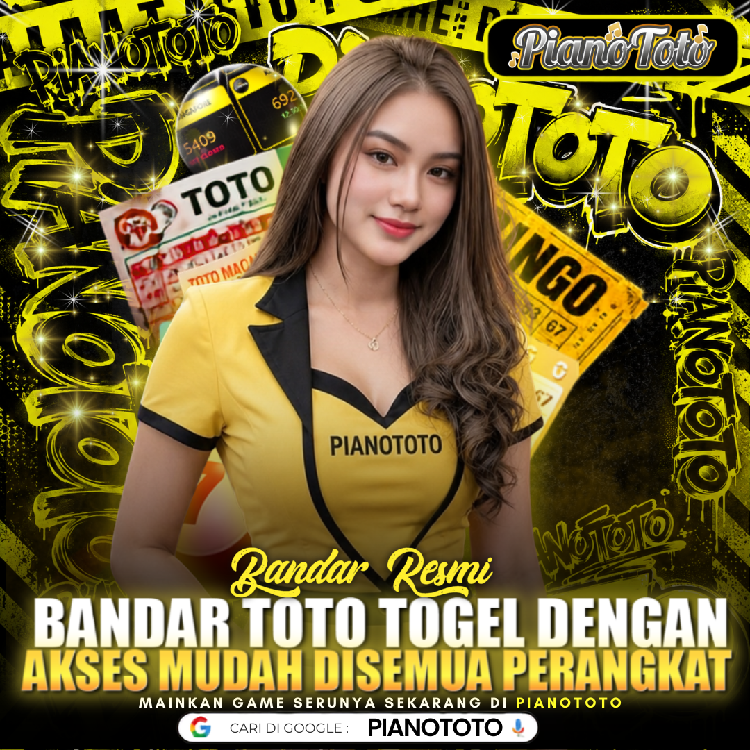 PIANOTOTO : Bandar Toto Togel dengan Akses Mudah di Semua Perangkat